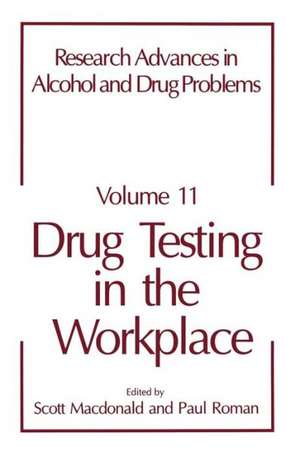 Drug Testing in the Workplace de S. MacDonald