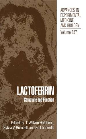 Lactoferrin: Structure and Function de T. William Hutchens