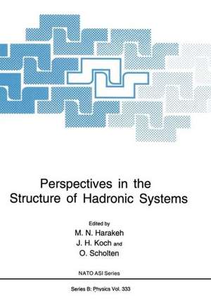 Perspectives in the Structure of Hadronic Systems de M. N. Harakeh