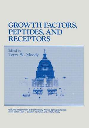 Growth Factors, Peptides, and Receptors de Terry W. Moody