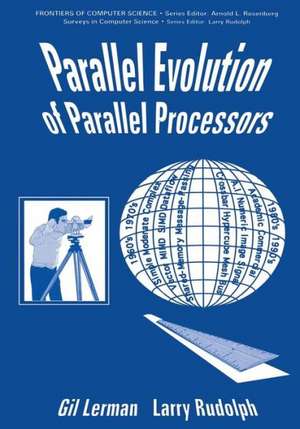 Parallel Evolution of Parallel Processors de G. Lerman