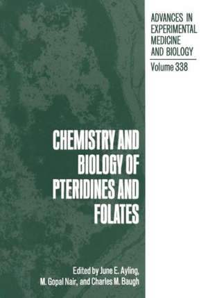 Chemistry and Biology of Pteridines and Folates de June E. Ayling