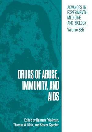 Drugs of Abuse, Immunity, and AIDS de Pawel Migula