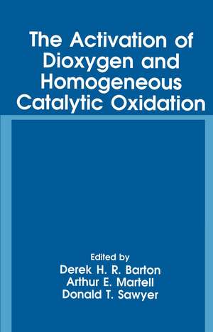 The Activation of Dioxygen and Homogeneous Catalytic Oxidation de D.H.R. Barton