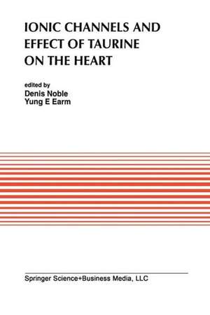 Ionic Channels and Effect of Taurine on the Heart de Denis Noble