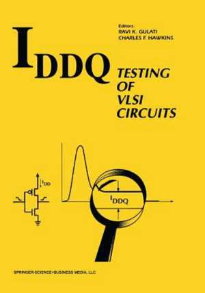 IDDQ Testing of VLSI Circuits de Ravi K. Gulati