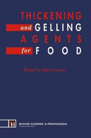 Thickening and Gelling Agents for Food de A. Imeson