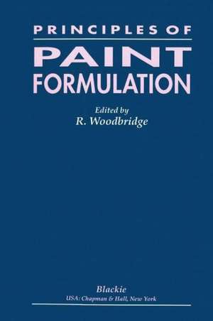 Principles of Paint Formulation de R. Woodbridge