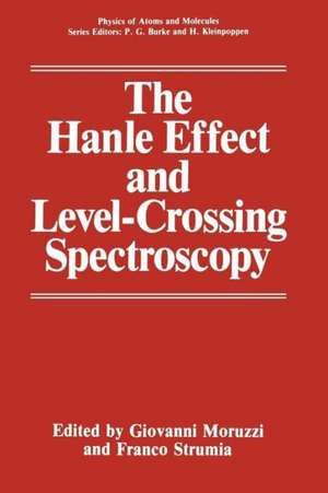 The Hanle Effect and Level-Crossing Spectroscopy de Giovanni Moruzzi