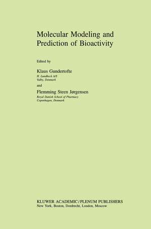 Molecular Modeling and Prediction of Bioactivity de Klaus Gundertofte