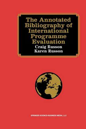 The Annotated Bibliography of International Programme Evaluation de Craig Russon