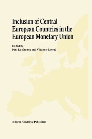 Inclusion of Central European Countries in the European Monetary Union de Paul C. de Grauwe