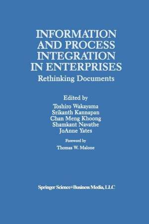 Information and Process Integration in Enterprises: Rethinking Documents de Toshiro Wakayama