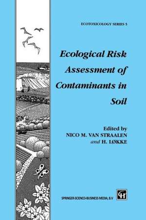 Ecological Risk Assessment of Contaminants in Soil de N.M. Van Straalen