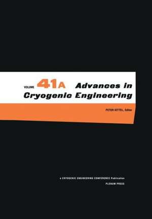 Advances in Cryogenic Engineering: Parts A & B de Peter Kittel