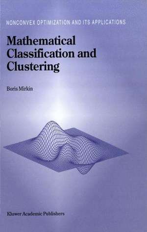 Mathematical Classification and Clustering de Boris Mirkin