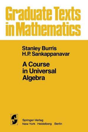 A Course in Universal Algebra de S. Burris