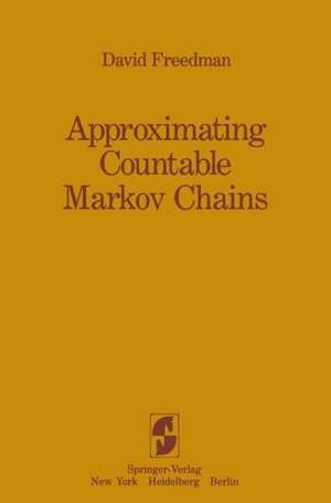 Approximating Countable Markov Chains de David Freedman