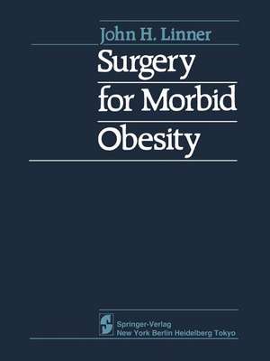 Surgery for Morbid Obesity de J. H. Linner