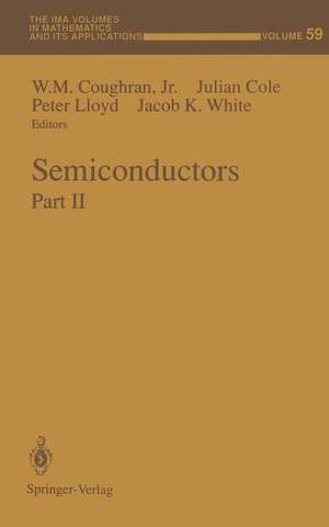 Semiconductors: Part II de W. M. Jr. Coughran