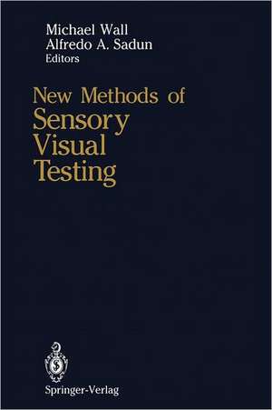 New Methods of Sensory Visual Testing de Michael Wall