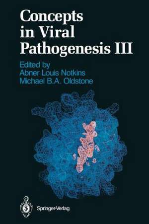 Concepts in Viral Pathogenesis III de Abner L. Notkins