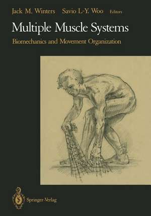 Multiple Muscle Systems: Biomechanics and Movement Organization de Jack M. Winters