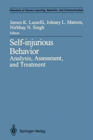 Self-injurious Behavior: Analysis, Assessment, and Treatment de James K. Luiselli