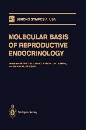 Molecular Basis of Reproductive Endocrinology de Peter C.K. Leung