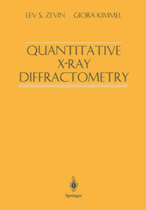 Quantitative X-Ray Diffractometry de Lev S. Zevin