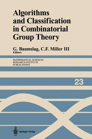 Algorithms and Classification in Combinatorial Group Theory de Gilbert Baumslag