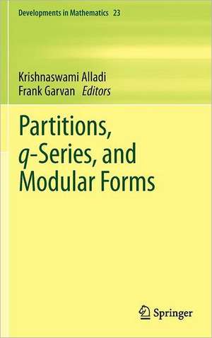 Partitions, q-Series, and Modular Forms de Krishnaswami Alladi