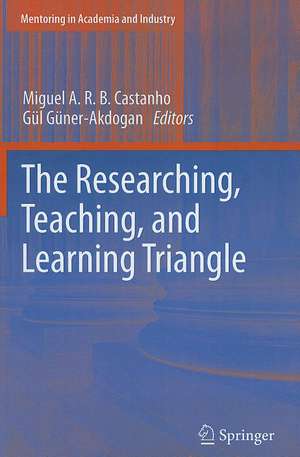 The Researching, Teaching, and Learning Triangle de Miguel A. R. B. Castanho