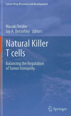 Natural Killer T cells: Balancing the Regulation of Tumor Immunity de Masaki Terabe