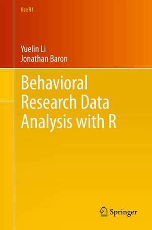 Behavioral Research Data Analysis with R de Yuelin Li