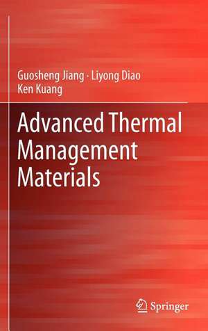 Advanced Thermal Management Materials de Guosheng Jiang