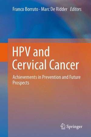 HPV and Cervical Cancer: Achievements in Prevention and Future Prospects de Franco Borruto