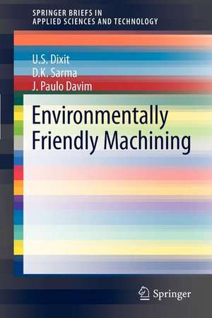 Environmentally Friendly Machining de U. S. Dixit