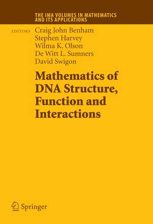 Mathematics of DNA Structure, Function and Interactions de Craig John Benham