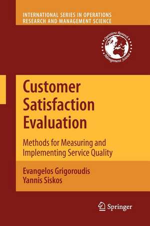 Customer Satisfaction Evaluation: Methods for Measuring and Implementing Service Quality de Evangelos Grigoroudis