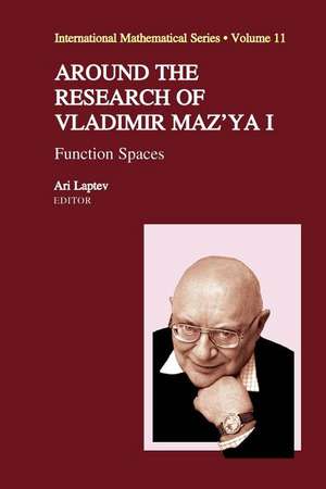 Around the Research of Vladimir Maz'ya I: Function Spaces de Ari Laptev