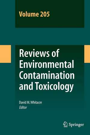 Reviews of Environmental Contamination and Toxicology Volume 205 de David M. Whitacre