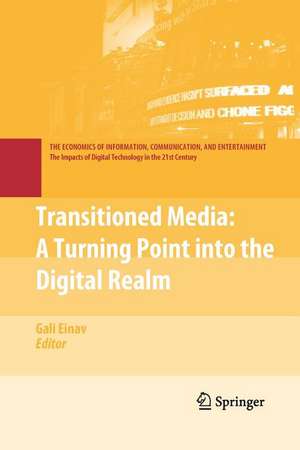 Transitioned Media: A Turning Point into the Digital Realm de Gali Einav