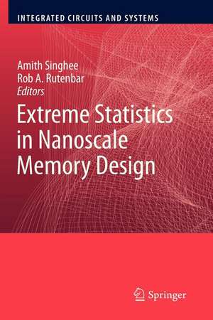 Extreme Statistics in Nanoscale Memory Design de Amith Singhee