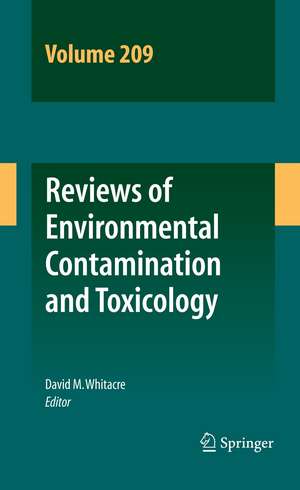 Reviews of Environmental Contamination and Toxicology Volume 209 de David M. Whitacre