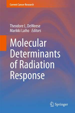 Molecular Determinants of Radiation Response de Theodore L. DeWeese