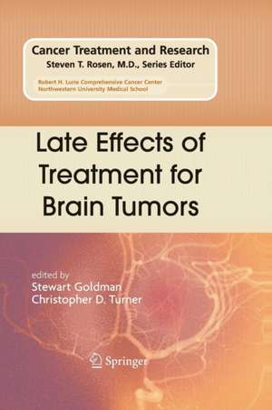 Late Effects of Treatment for Brain Tumors de Stewart Goldman