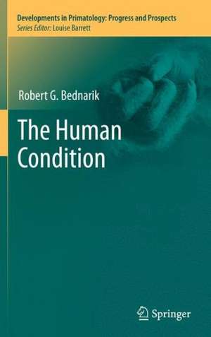 The Human Condition de Robert G. Bednarik