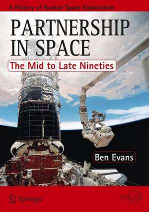 Partnership in Space: The Mid to Late Nineties de Ben Evans