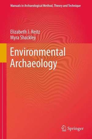 Environmental Archaeology de Elizabeth Reitz